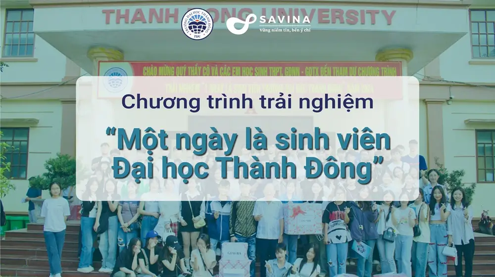 Chương trình “Một Ngày Làm Sinh Viên trường Đại Học Thành Đông” – Học và trải nghiệm thực tế