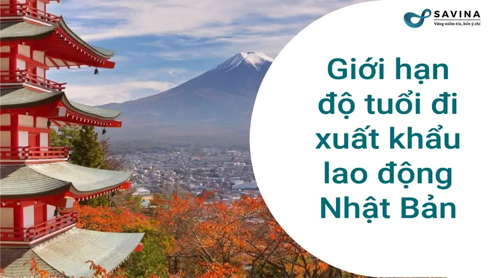 Quy định về độ tuổi xuất khẩu lao động Nhật Bản mới nhất