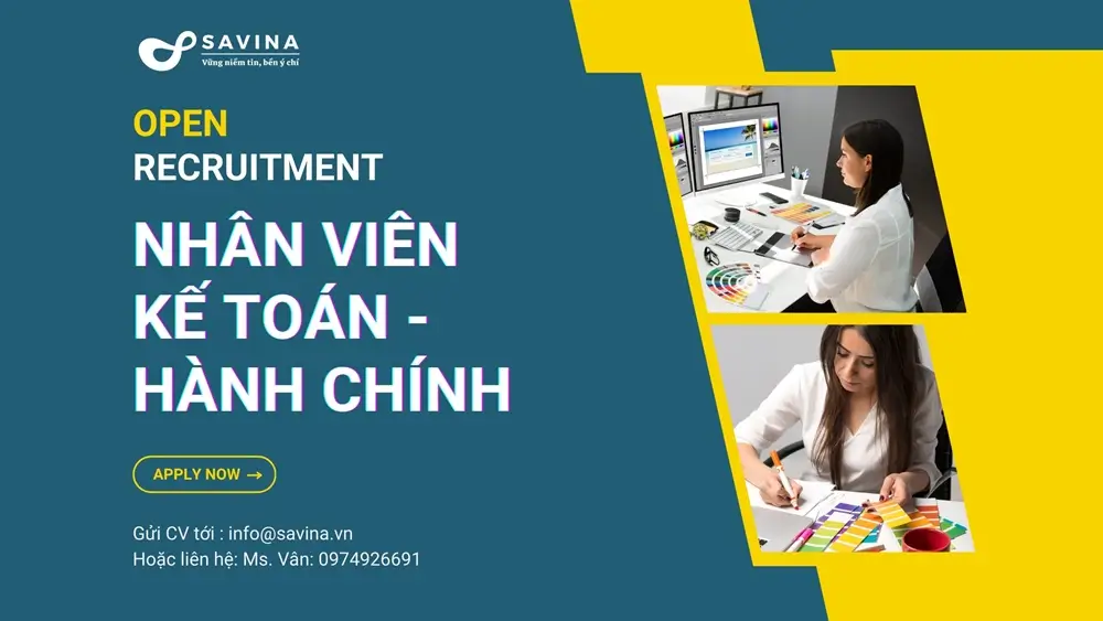 Tuyển dụng nhân viên kế toán kiêm hành chính – Savina 
